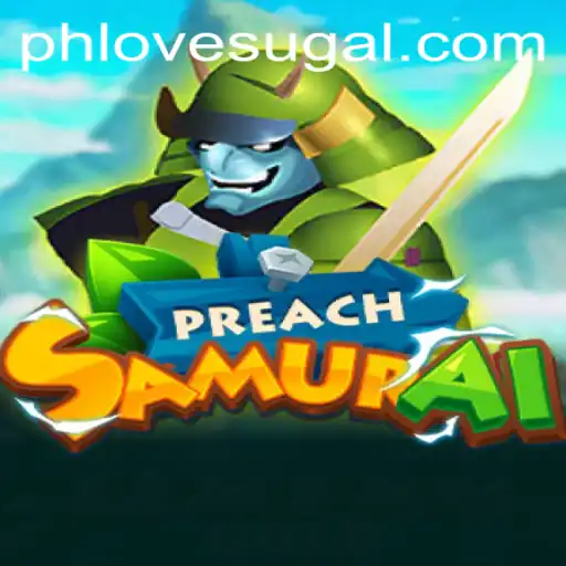 Exploring the World of PreachSamurai: A Thrilling New Adventure
